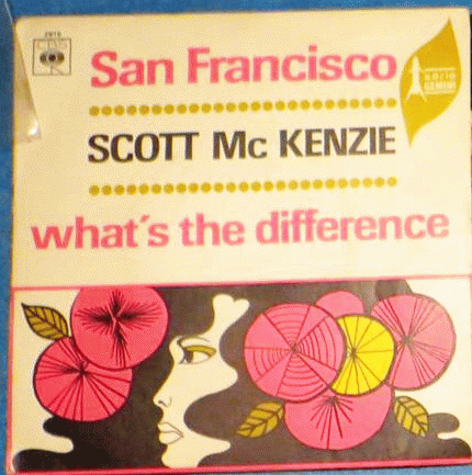 Scott McKenzie : San Francisco (Be Sure to Wear Flowers in Your Hair)